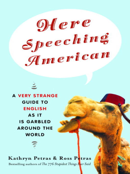 Title details for Here Speeching American by Kathryn Petras - Available
